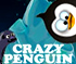 Crazy Penguin